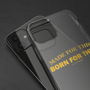 Made For This Born For This iPhone 12 Clear Cases