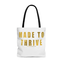Load image into Gallery viewer, Made to Thrive AOP Tote Bag